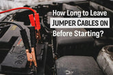 How Long to Leave Jumper Cables on Before Starting?